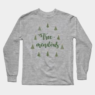 Tree-mendous Long Sleeve T-Shirt